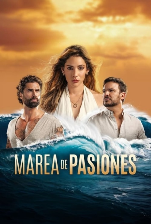 Marea de pasiones poster
